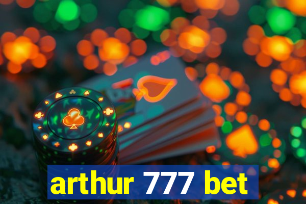 arthur 777 bet